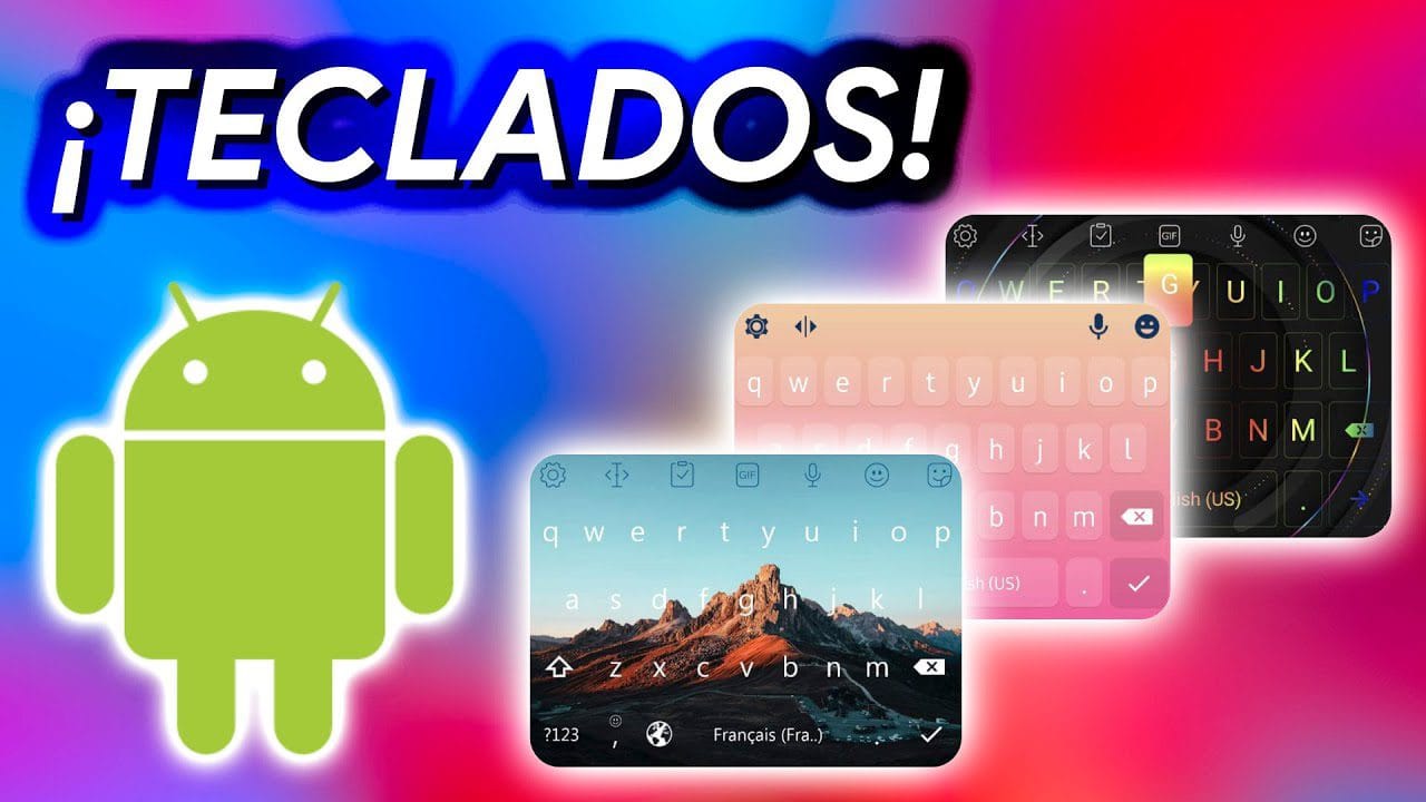 Las-mejores-aplicaciones-para-personalizar-el-teclado-en-Android - MT News Las mejores aplicaciones para personalizar el teclado en Android