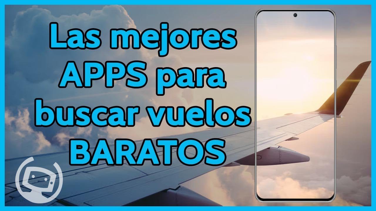 Aplicaciones para comprar billetes de avión desde Android