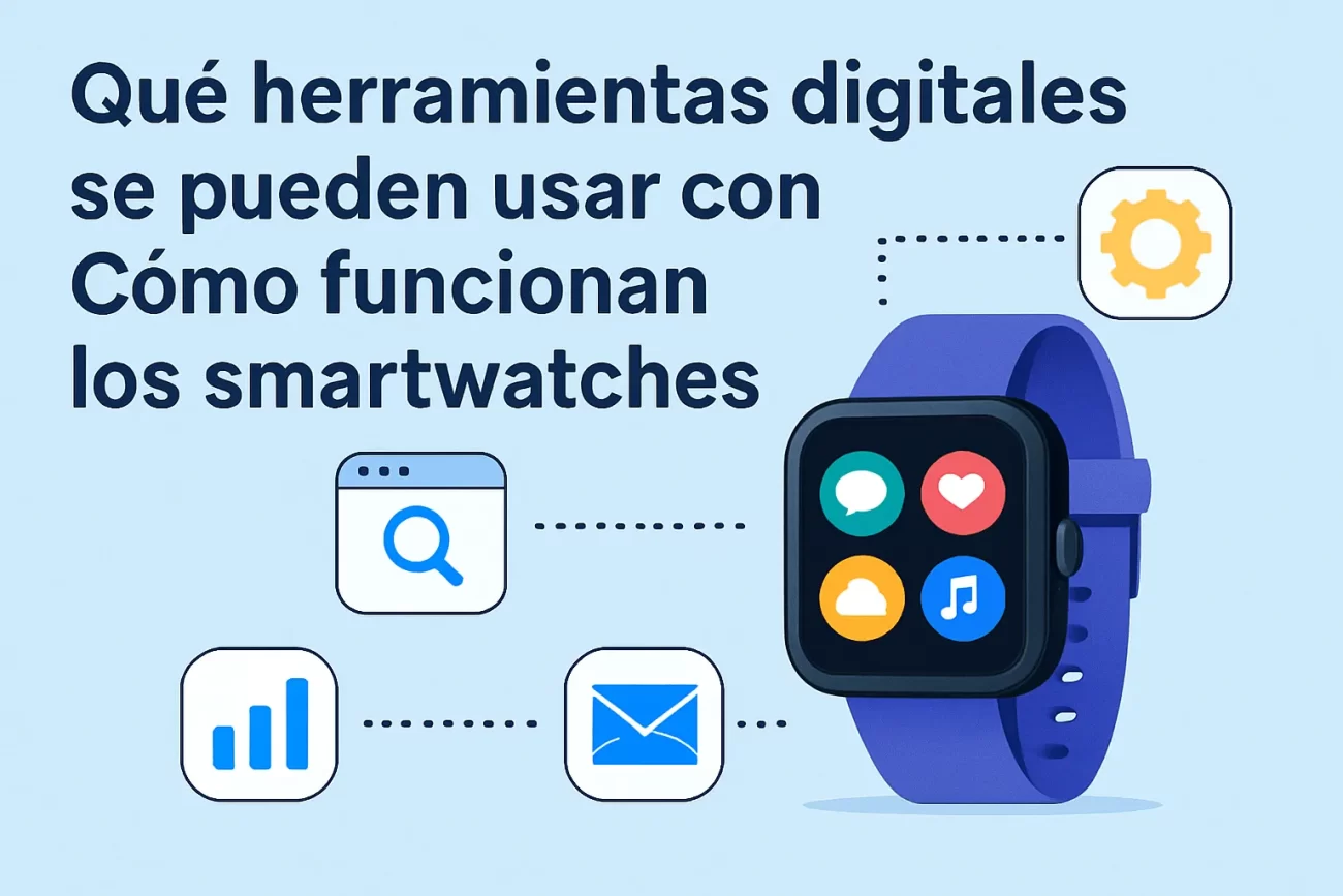 que-herramientas-digitales-se-pueden-usar-con-Como-funcionan-los-smartwatches - MT News qué herramientas digitales se pueden usar con Cómo funcionan los smartwatches