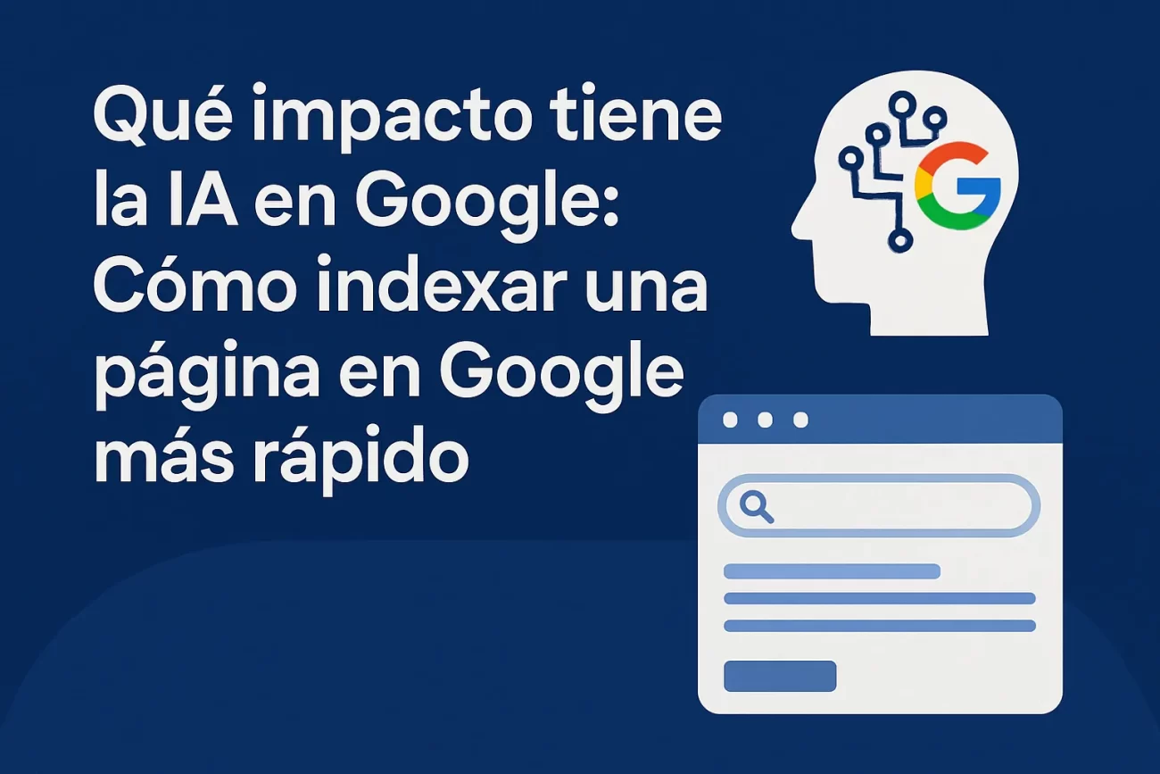 que-impacto-tiene-la-IA-en-Google-Como-indexar-una-pagina-en-Google-mas-rapido - MT News qué impacto tiene la IA en Google Cómo indexar una página en Google más rápido