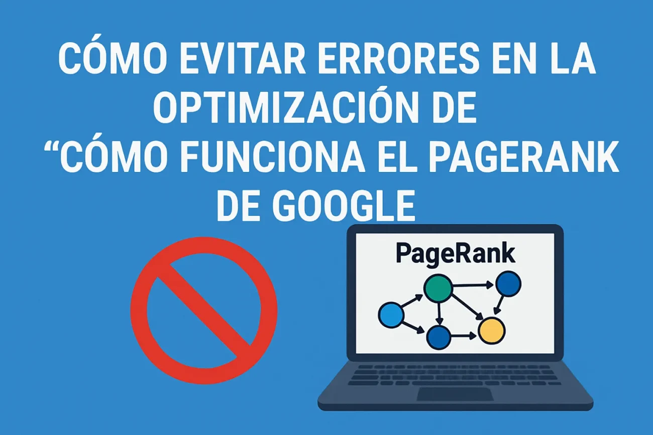 como-evitar-errores-en-la-optimizacion-de-Como-funciona-el-PageRank-de-Google - MT News cómo evitar errores en la optimización de Cómo funciona el PageRank de Google