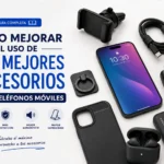 Cómo mejorar el uso de los mejores accesorios para teléfonos móviles