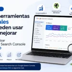 Qué herramientas digitales se pueden usar para mejorar cómo utilizar Google Search Console para SEO