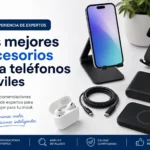 Experiencia de expertos sobre los mejores accesorios para teléfonos móviles: guía definitiva 2026